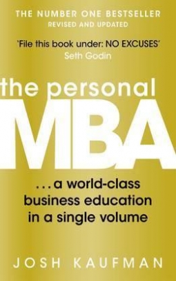 Josh Kaufman The Personal MBA 