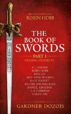 Martin, Gardner, George R. R. Dozois Book of swords: part 1 