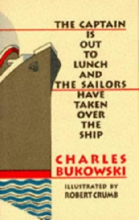 Bukowski Charles The Captain Is Out to Lunch 