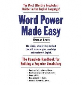 Lewis Norman Word Power Made Easy: The Complete Handbook for Building a Superior Vocabulary 