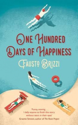 Fausto Brizzi One Hundred Days of Happiness (Picador) 