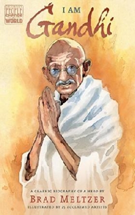 Meltzer Brad I Am Gandhi: A Graphic Biography of a Hero 