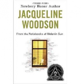 Jacqueline, Woodson From the Notebooks of Melanin Sun 
