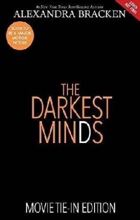 Alexandra Bracken The Darkest Minds (Book 1 Film Tie-In) 