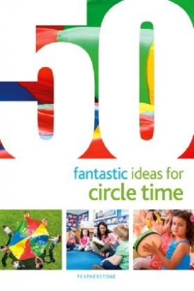 Judith Harries 50 Fantastic Ideas for Circle Time 