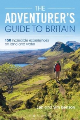 Jen and Sim Benson The Adventurer's Guide to Britain 