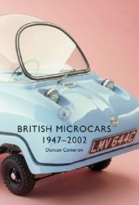 Duncan Cameron British Microcars 1947-2002 