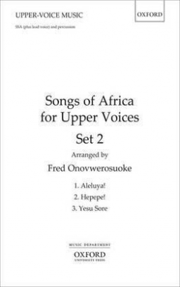 Fred, Onovwerosuoke Songs of Africa for Upper Voices 2 