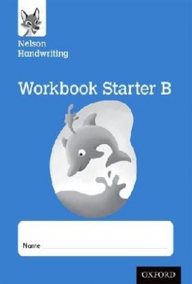 Warwick Anita Nelson Handwriting: Reception/Primary 1: Starter B Workbook (10  ) 