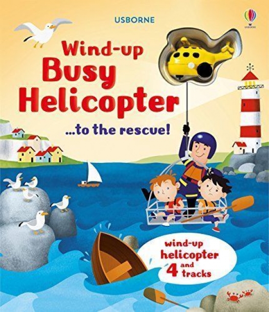 Fiona Watt Wind-Up Busy Helicopter...to the Rescue! 