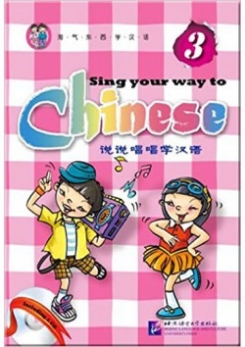 Long Jia Sing Your Way to Chinese 3. Textbook 