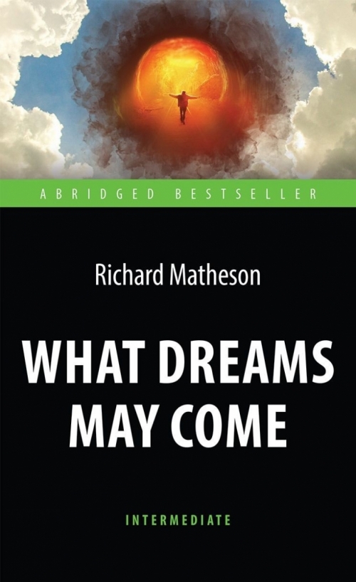  . What Dreams May Come. Intermediate 