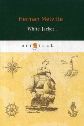 Melville Herman White-Jacket 