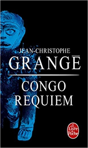 Grange Jean-Christophe Congo Requiem 