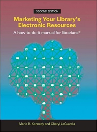 Marketing Your Library's Electronic Resources 