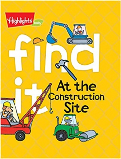 Find It! at the Construction Site. Board book 