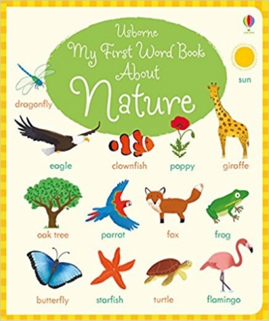 Bathie Holly My First Word Book About Nature. Board book 