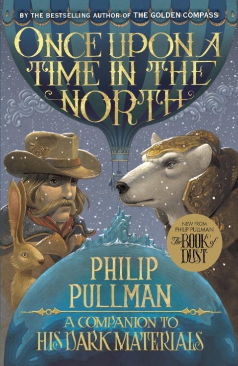 Pullman Philip Once Upon a Time in the North: His Dark Materials 