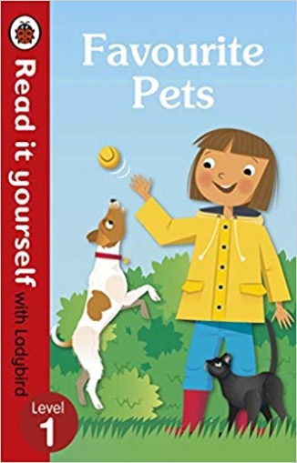 Baker Catherine Favourite Pets - Read It Yourself with Ladybird Level 1 