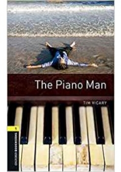 Vicary Tim Oxford Bookworms Library. Stage 1: The Piano Man Pack with MP3 download 