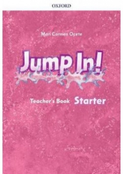 Reilly Vanessa, Ocete Mari Carmen Jump in! Starter. Teacher's Book 