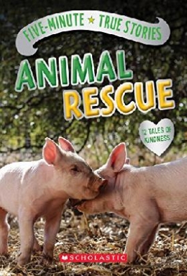 Andrus Aubre Five-Minute True Stories: Animal Rescue 