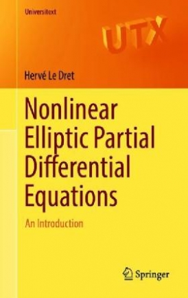 Dret, Herve Le Nonlinear elliptic partial differential equations 