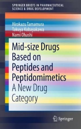 Hirokazu Tamamura, Takuya Kobayakawa, Nami Ohashi Mid-size drugs based on peptides and peptidomimetics. 