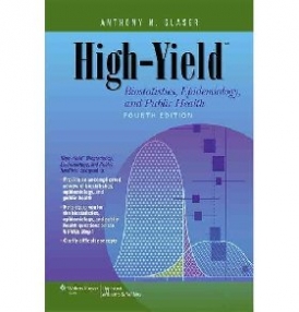Glaser, Anthony N. High-Yield Biostatistics, Epidemiology, and Public Health. 4 ed. 