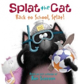 Rob, Scotton Splat the Cat: Back to School, Splat! 