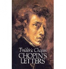 Frederic, Chopin Chopin's Letters 