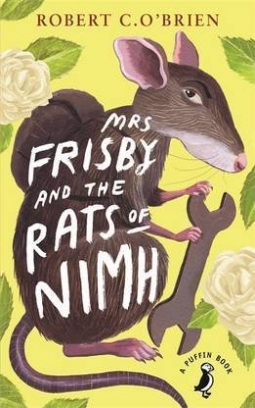 Robert C O'Brien Mrs Frisby and the Rats of NIMH (PMC Relaunch) 