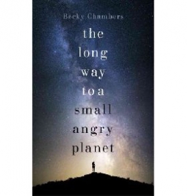 Chambers Becky Long Way to a Small, Angry Planet 