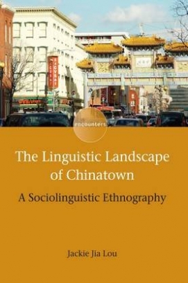 Lou Jackie Jia Linguistic Landscape of Chinatown 
