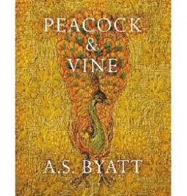 A. S. Byatt Peacock & Vine: Fortuny and Morris in Life and At Work 