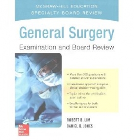 Lim Robert General Surgery Examination and Board Review 