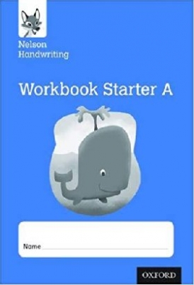 Warwick Anita Nelson Handwriting: Reception/Primary 1: Starter A Workbook 