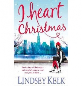Lindsey Kelk I Heart Christmas 