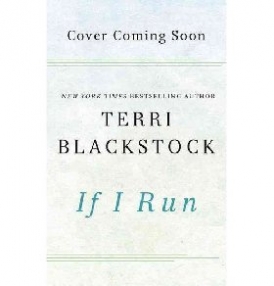 Blackstock Terri If I Run 