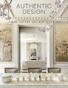 Rottet Lauren Authentic Design: Lauren Rottet and Rottet Studio 