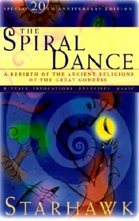 Starhawk Spiral Dance, The - 20th Anniversary 