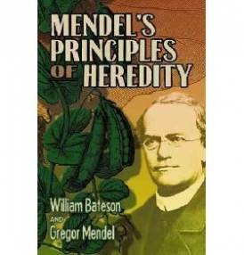 Bateson William Mendel's Principles of Heredity 