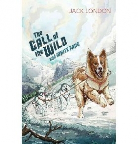 Jack, London The Call of the Wild and White Fang 