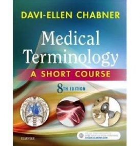 Chabner, Davi-Ellen Medical Terminology: A Short Course 