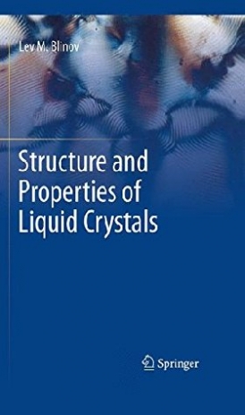 Lev M. Blinov Structure and Properties of Liquid Crystals 