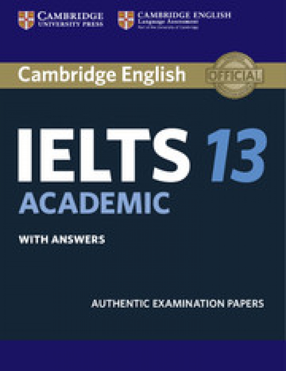 Cambridge English. IELTS 13. Academic Student's Book with Answers 