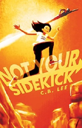 Lee C. B. Not Your Sidekick 
