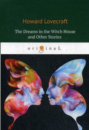 Lovecraft Howard P. The Dreams in the Witch House and Other Stories 