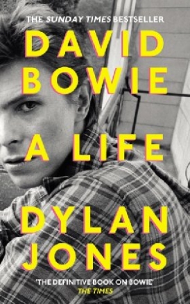 Jones Dylan David Bowie: A Life 