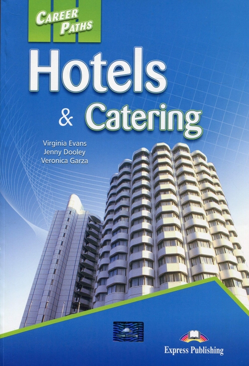Virginia Evans, Jenny Dooley, Veronica Garza Hotels & Catering (esp). Student's Book with digibook app.  (    ) 